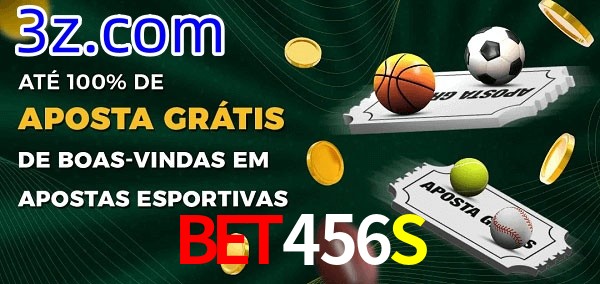 Bet456S Ate 100% de Aposta Gratis